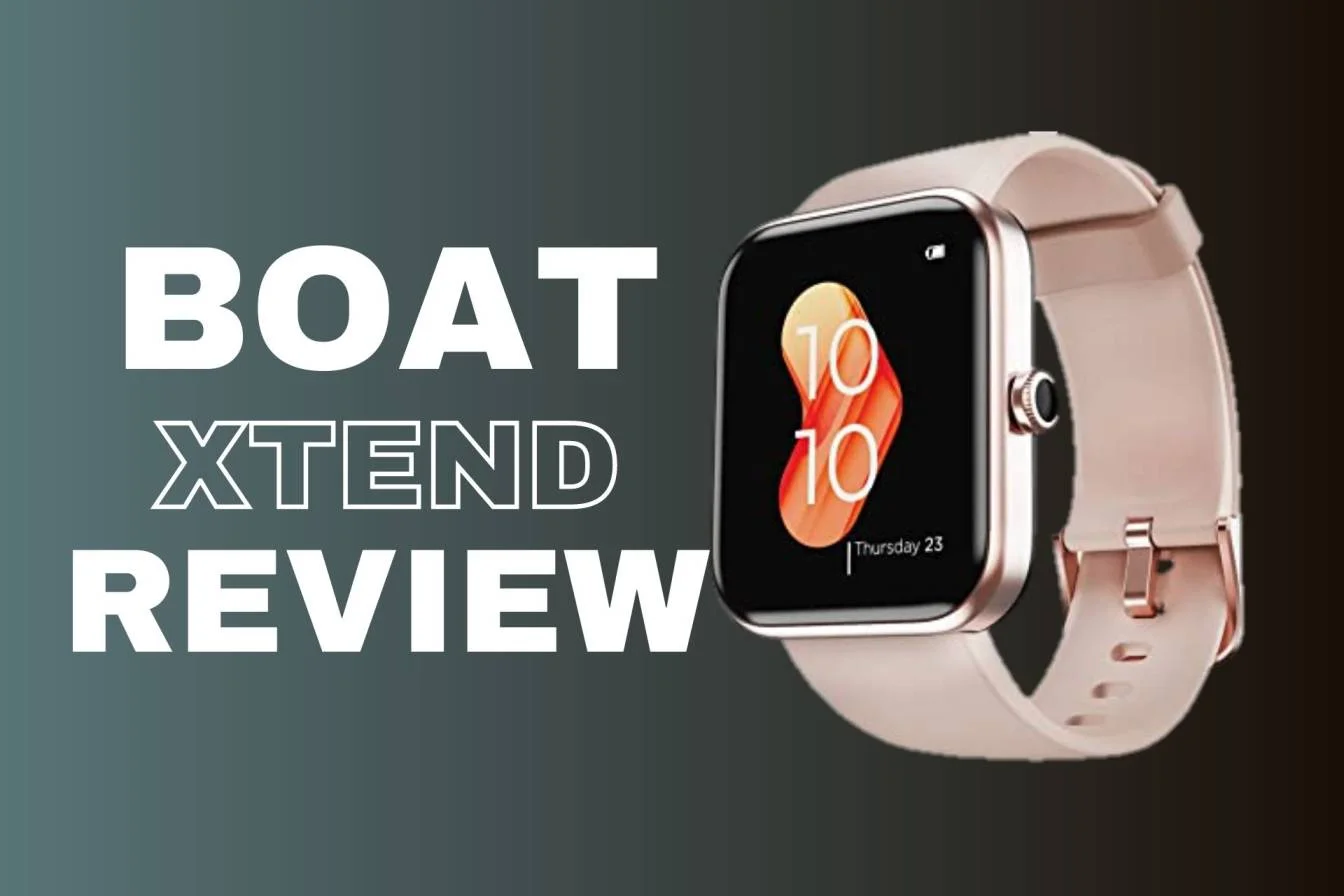 You are currently viewing boAt Xtend Smartwatch Review: Best Smart Watch With Decent Specs