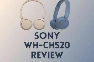 Read more about the article Sony WH-CH520 headphones Launched in India – Powerful Features With Affordable Price