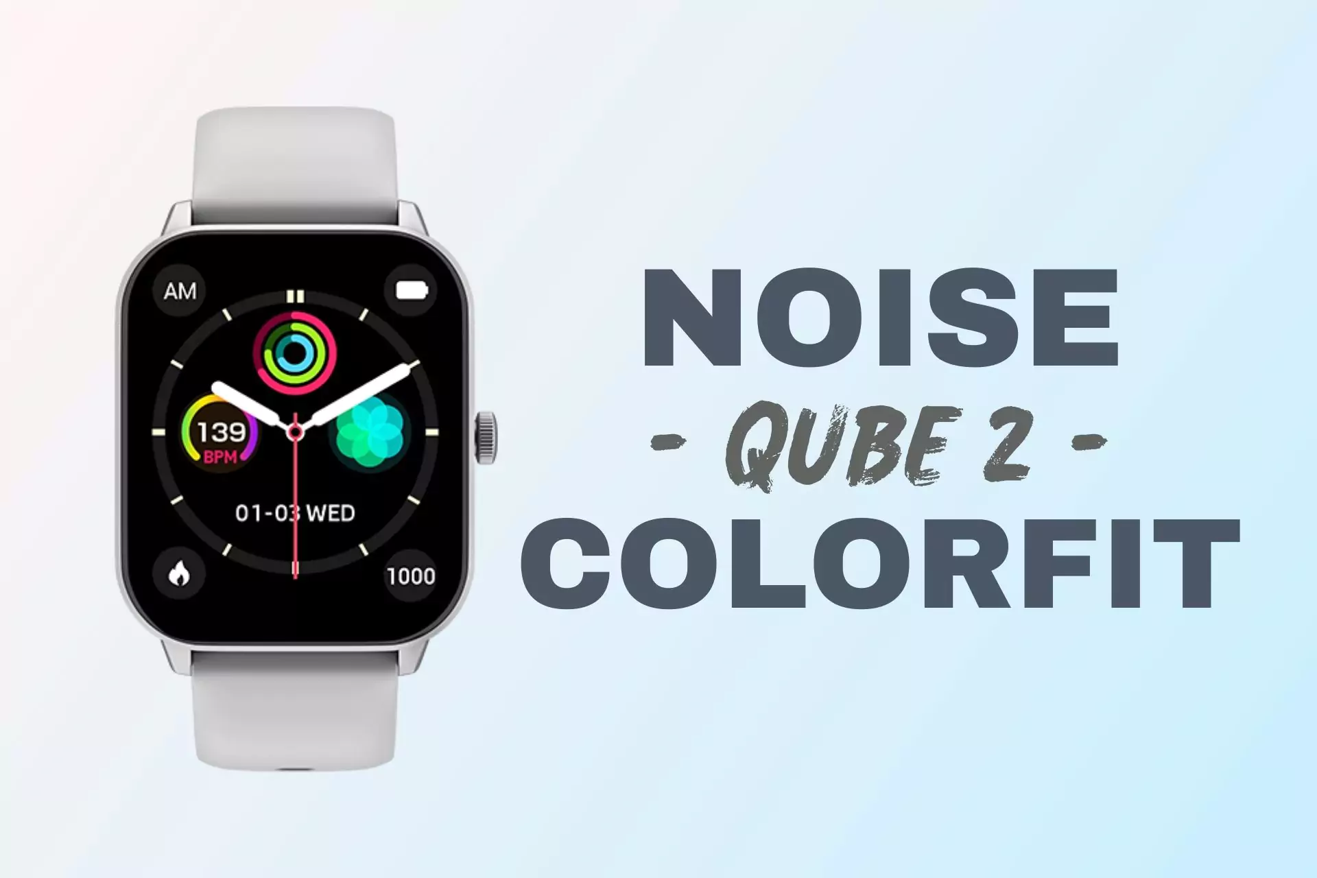 You are currently viewing Noise ColorFit Qube 2 Review: Best Smartwatch With 1.96″ Display, Bluetooth calling, Spo2 Under ₹1500